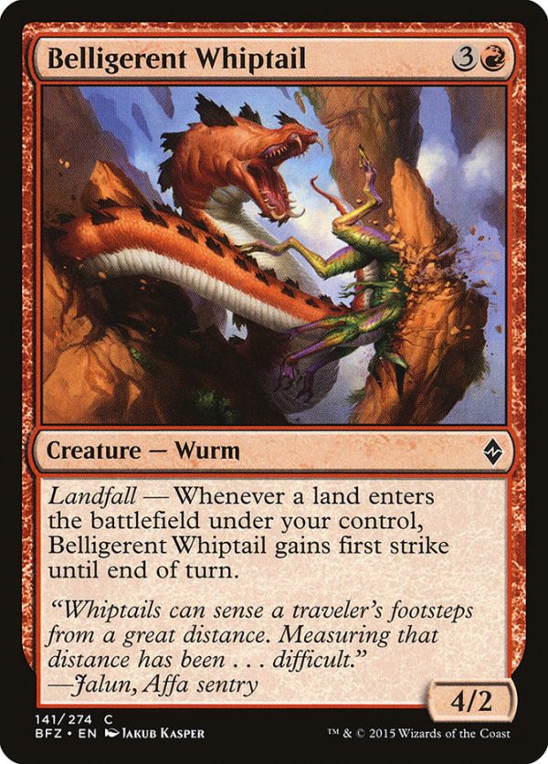 Belligerent Whiptail [Battle for Zendikar] Discount